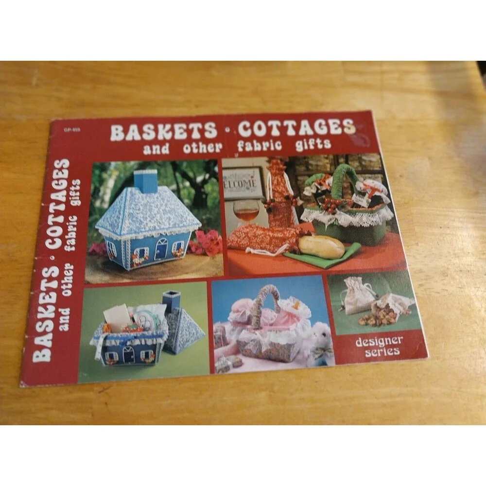 Vtg - Baskets * Cottages and Other Fabric Gifts - GP-459 - Ann Dunn/Pat Porter